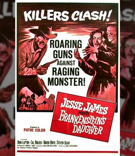 SFT presents Jesse James meets Frankenstein's Daughter - Poster
