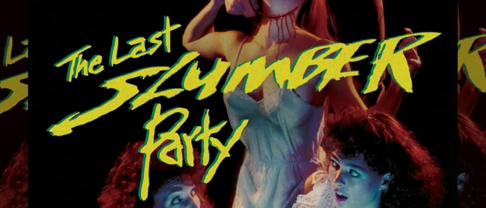 The Last Slumber Party The Last Slumber Party - Poster