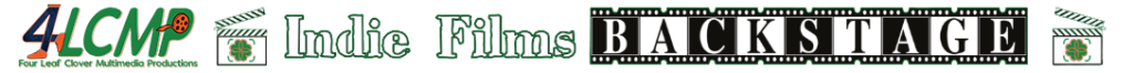 4LCMP presents Indie Films Backstage Banner